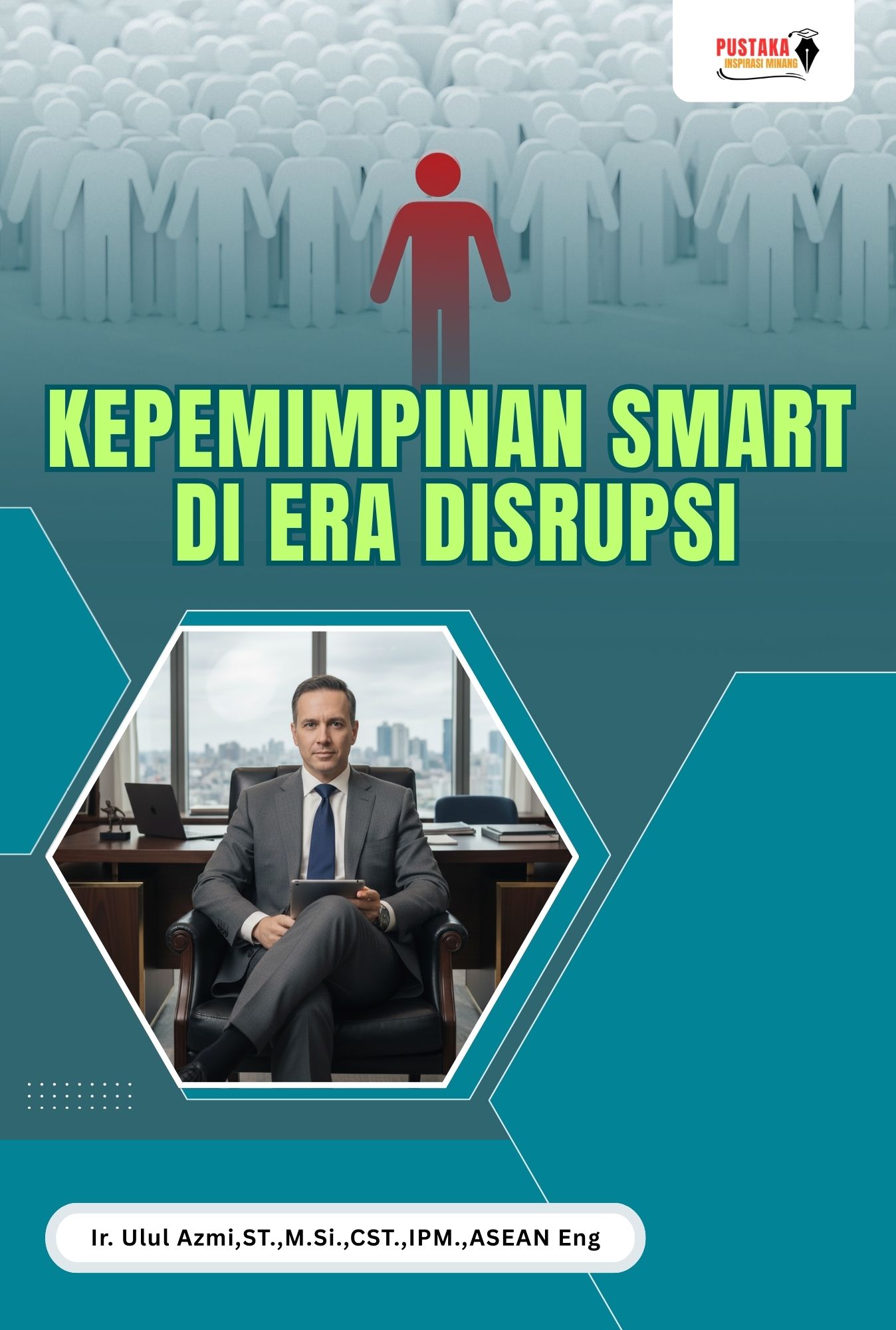 Kepemimpinan SMART Di Era Disrupsi